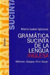 Gramática sucinta de la lengua inglesa  - María Isabel  Iglesias - Herder