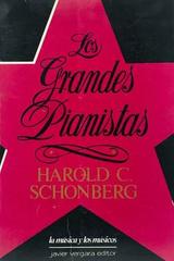 Los grandes pianistas - Harold Schonberg -  AA.VV. - Otras editoriales