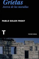 Grietas - Pablo Soler Frost - Turner