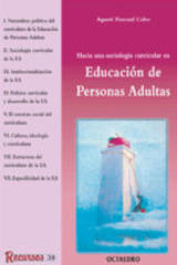 Hacia una sociología curricular en educación de personas adultas - Agusti Pascual Cabo - Octaedro