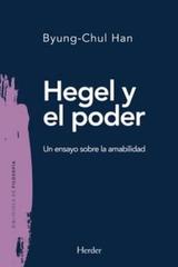 Hegel y el poder - Byung-Chul Han - Herder