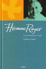 Hermano Roger - Kathryn Spink - Herder
