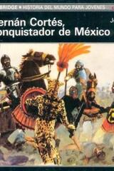 Hernán Cortés el Conquistador - John Wilkes - Akal