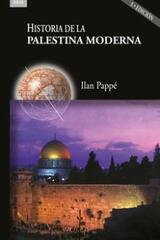 Historia de la Palestina moderna (3ª ed.) - Ilan Pappé - Akal