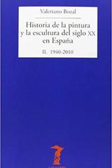 Historia de la pintura y la escultura del siglo XX en España - Valeriano Bozal - Machado Libros