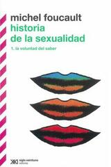 Historia de la sexualidad - Michel Foucault - Siglo XXI Editores