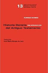 Historia literaria del Antiguo Testamento - Konrad Schmid - Trotta