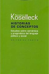 Historias de conceptos - Reinhart Koselleck - Trotta