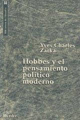 Hobbes y el pensamiento político moderno  - Yves Charles  Zarka - Herder Liquidacion de archivo editorial
