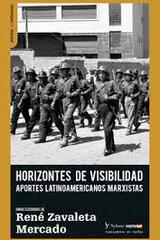 Horizontes de visibilidad - René Zavaleta Mercado - Traficantes de sueños