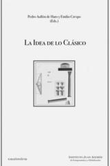 La idea de lo clásico - Pedro Aullón de Haro - Casimiro