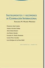 Instrumentos y regímenes de Cooperación Internacional - Fernando Mariño Menéndez - Trotta