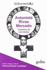 Insurrectas 2. Antonieta Rivas Mercado - Rosas Lopátegui - Gedisa