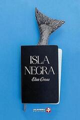 Isla negra - Elsa Cross - Ediciones Era