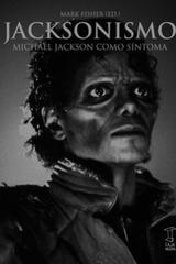 Jacksonismo - Mark Fisher - Caja Negra Editora