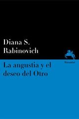 La angustia y el deseo del Otro - Diana S. Rabinovich - Manantial