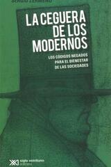 La ceguera de los modernos - Sergio Zermeño - Siglo XXI Editores