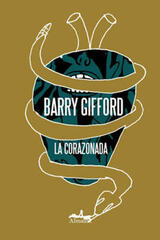 La corazonada - Barry Gifford - Almadía