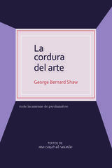 La cordura del Arte - George Bernard Shaw - Me cayó el veinte