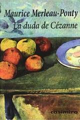 La duda de Cezanne - Maurice Merleau-Ponty - Casimiro