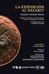 La expedición al Nayarit - Konrad Theodor Preuss - Siglo XXI Editores