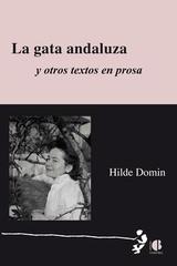 La gata andaluza y otros textos en prosa - Hilde Domin - Casus Belli