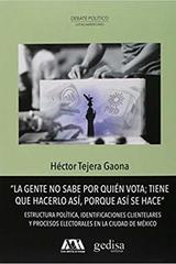 La gente no sabe por quién vota - Héctor Tejera - Gedisa