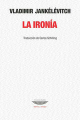 La ironía - Vladimir Jankélévitch - Cuenco de plata