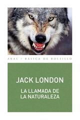 La llamada de la naturaleza - Jack London - Akal