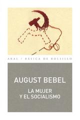 La mujer y el socialismo - August Bebel - Akal