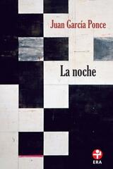 La noche (Bolsillo) - Juan García Ponce - Ediciones Era