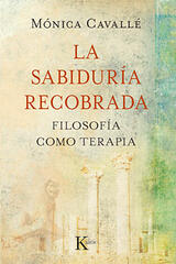 La sabiduría recobrada - Mónica Cavallé - Kairós