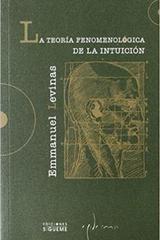 La teoría fenomenológica de la intuición - Emmanuel Lévinas - ibero