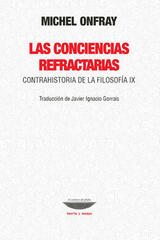 Las conciencias refractarias. - Michel Onfray - Cuenco de plata