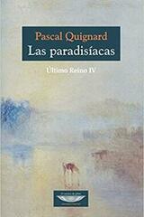 Las paradisíacas - Pascal Quignard - Cuenco de plata