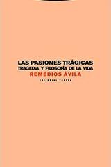 Las pasiones trágicas - Remedios Ávila Crespo - Trotta