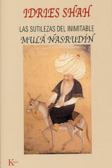 Las sutilezas del inimitable Mulá Nasrudín - Idries Shah - Kairós