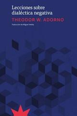 Lecciones sobre dialéctica negativa - Theodor W. Adorno - Eterna Cadencia