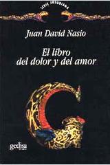 El libro del dolor y del amor - Juan  David Nasio - Editorial Gedisa