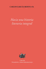 Hacia una historia literaria integral - Carlos García-Bedoya Zapata - Universidad Veracruzana