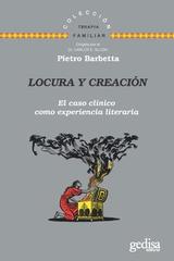 Locura y creación - Pietro Barbetta - Gedisa