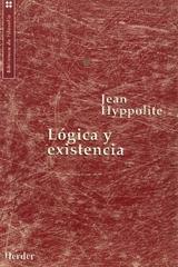 Lógica y existencia  - Jean  Hyppolite - Herder
