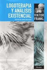 Logoterapia y análisis existencial  - Viktor E. Frankl - Herder