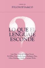 Lo que el lenguaje esconde -  AA.VV. - Filosofía & Co