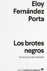 Los brotes negros - Eloy Fernández Porta - Anagrama