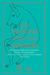 Los filósofos ante los animales - Jorge Enrique Linares Salgado - Almadía