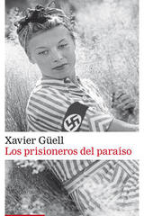 Los prisioneros del paraíso - Xavier Güell - Galaxia Gutenberg