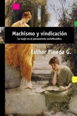 Machismo y vindicación - Esther Pineda G - Prometeo