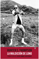 La maldición de Lono - Hunter S. Thompson - Sexto Piso