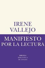 Manifiesto por la lectura - Irene Vallejo - Siruela